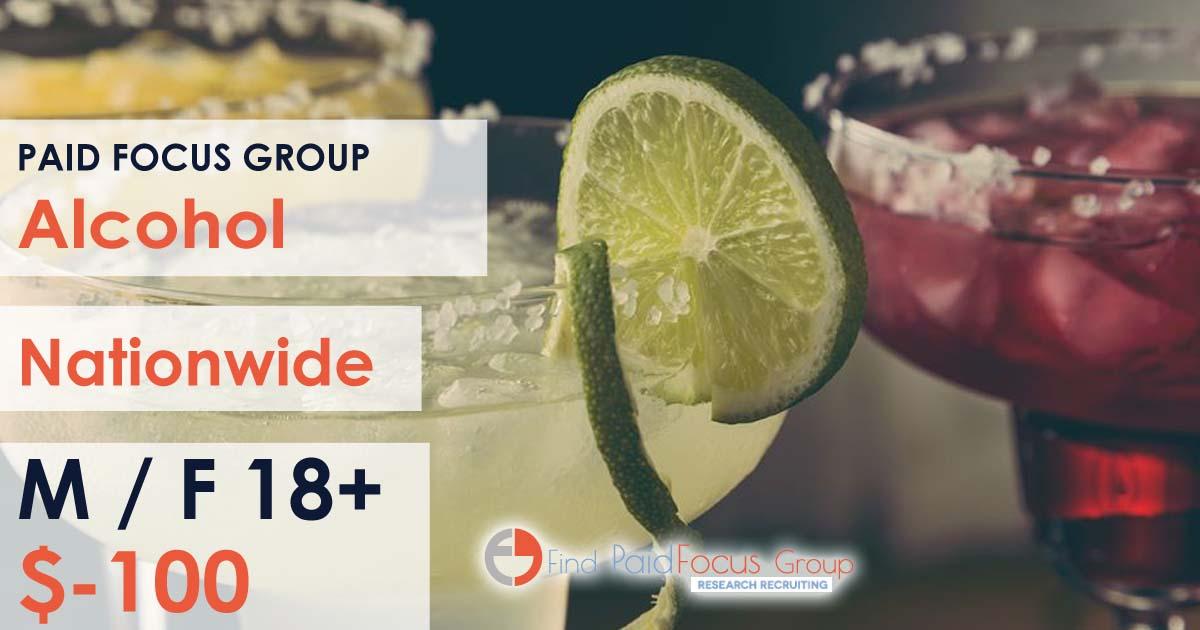 Nationwide Paid Online focus group about alcohol - $100