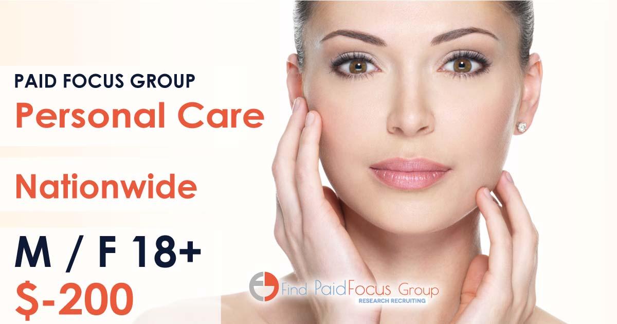 Nationwide Paid Online focus group about Personal Care- $200