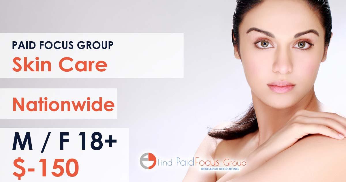 Paid Online focus group about skin care - $150