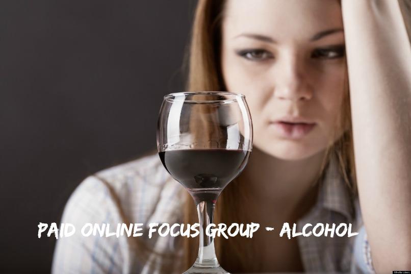 Paid Online Focus Group - Alcohol