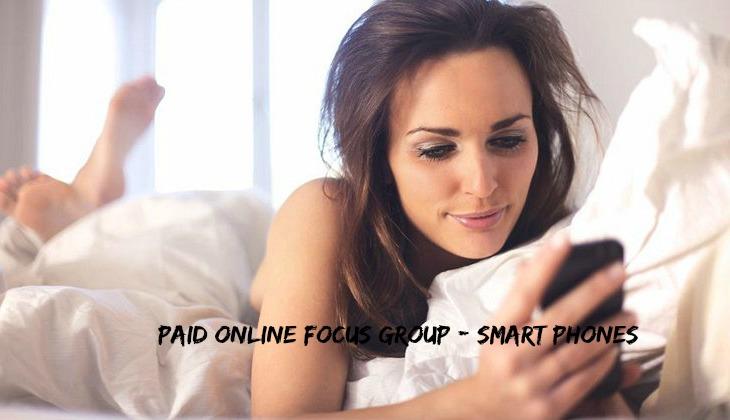 Paid Online Focus Group - Smart Phones