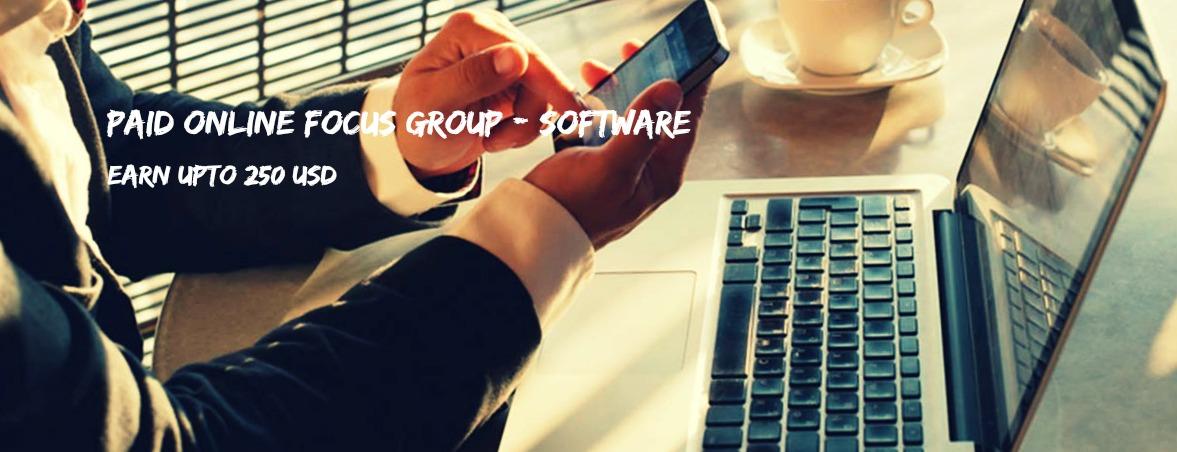 Paid Online Focus Group - Software