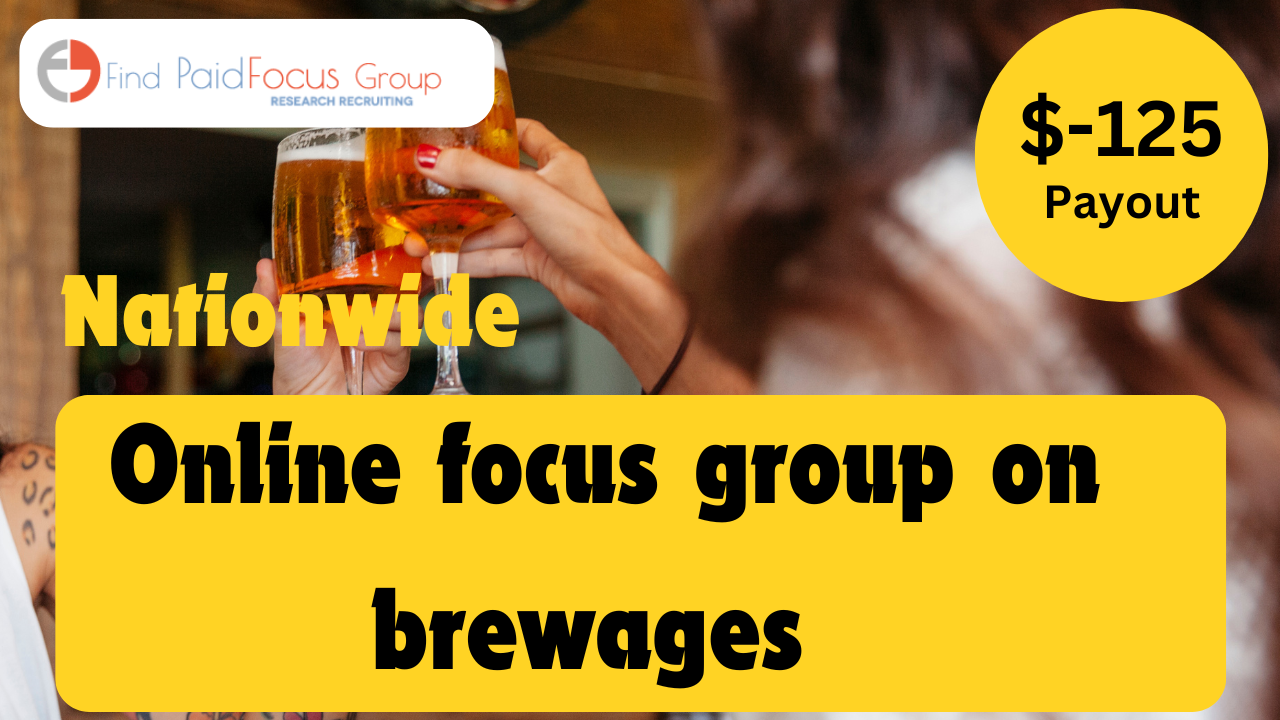 Online Focus Group on brewages Study