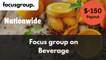 Focus Group on Beverage Study- $150