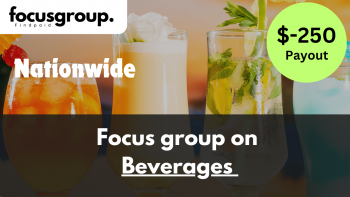 Focus Group on Beverages Study- $250