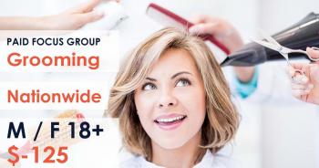 Nationwide Paid Online focus group about Grooming- $125