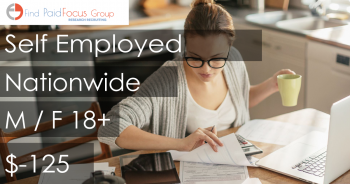 Nationwide Paid Online Focus Group About Self Employed- $125