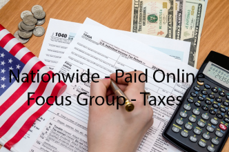 Nationwide - Paid Online Focus Group - Taxes