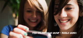 Paid Online Focus Group - Mobile Games