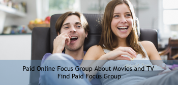 Paid Online Focus Group - Movies and TV