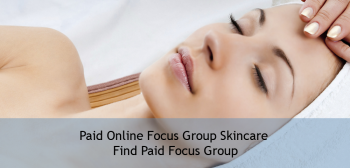 Paid Online Focus Group Skincare