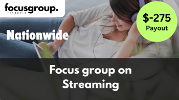 Focus Group on Streaming Study- $275