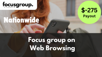 Focus Group on Web Browsing Study- $150